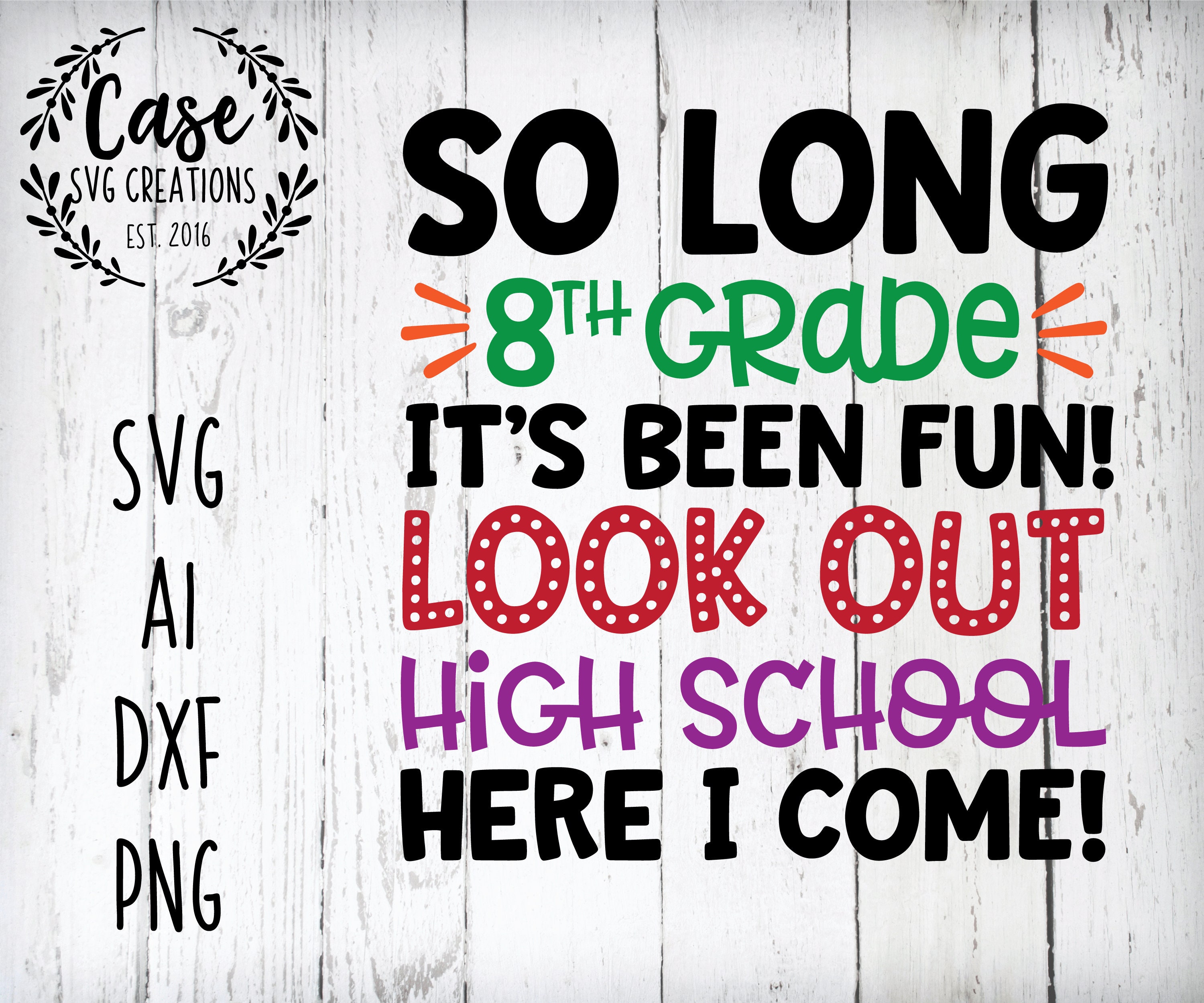 so-long-8th-grade-svg-cutting-file-ai-dxf-and-printable-png-files