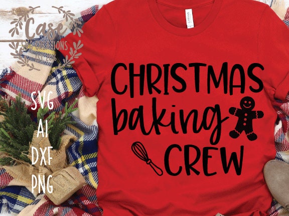 Download Christmas Baking Crew SVG Cutting FIle, Ai, Dxf and ...