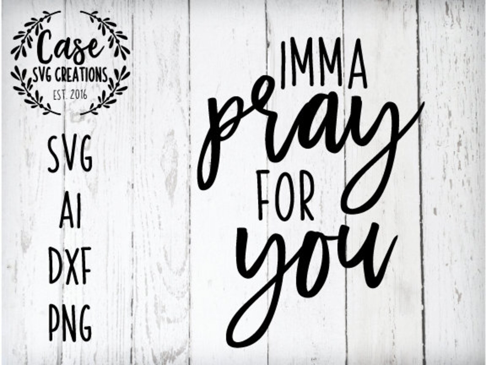 Imma Pray for You SVG Cutting File AI Dxf and Printable PNG | Etsy