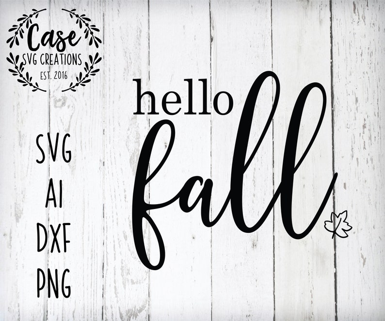 Hello Fall SVG Cutting File AI Dxf and Printable PNG Files | Etsy