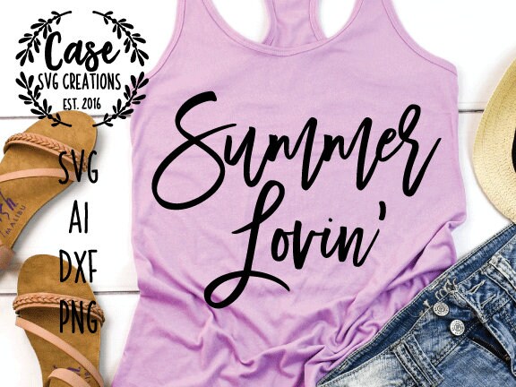 Download Summer Lovin Svg Cutting File Ai Dxf And Printable Png Files Cricut Silhouette And Cameo Vacation Vacay Mode Summertime Sun