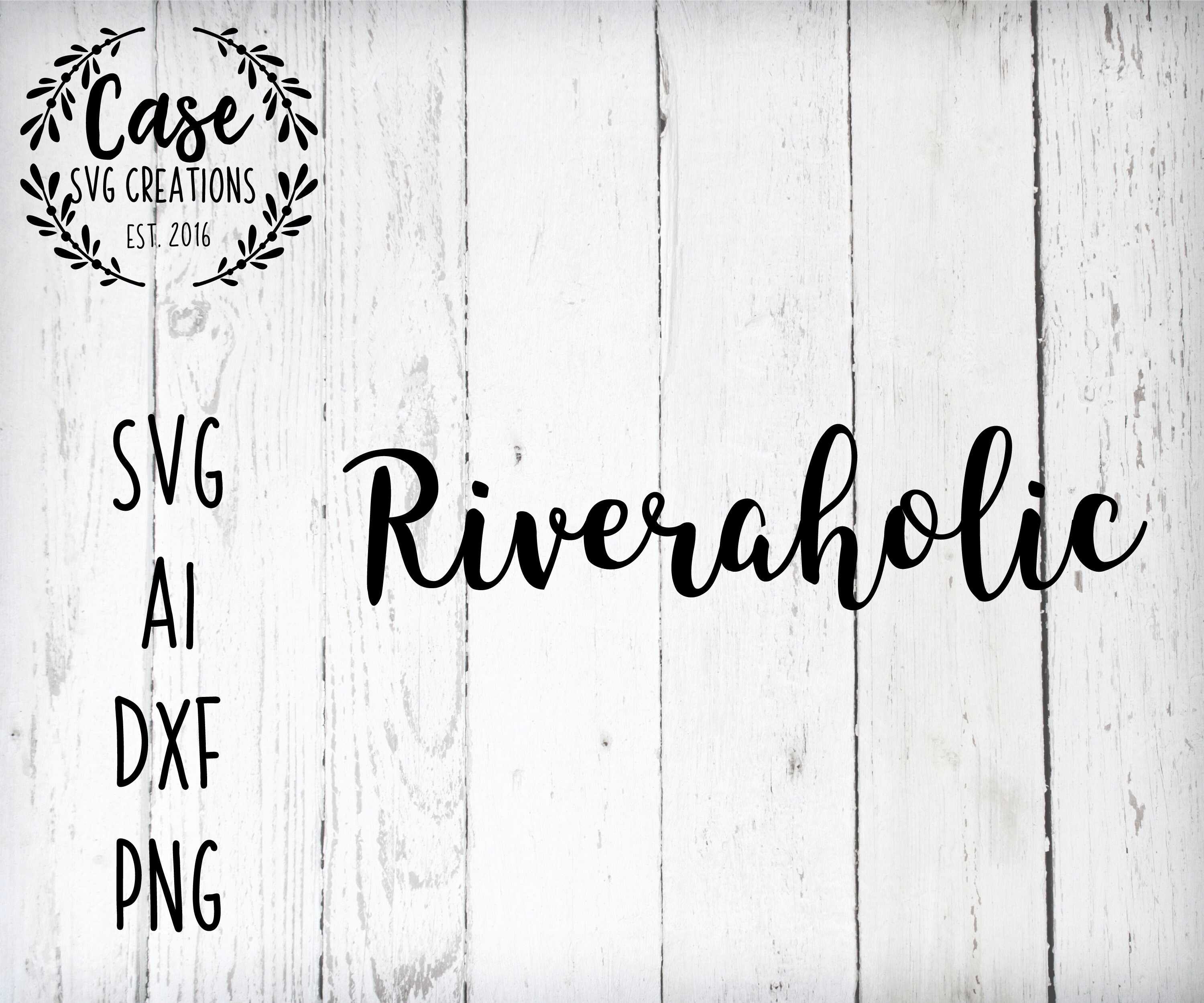 Download Riveraholic SVG Cutting File Ai Dxf and Printable PNG ...