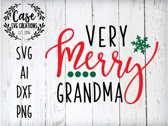 Download Very Merry Grandma SVG Cutting File, AI, Dxf and Printable ...
