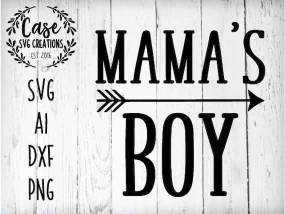 Download Mama's Boy SVG Cutting File Ai Dxf and Printable PNG | Etsy