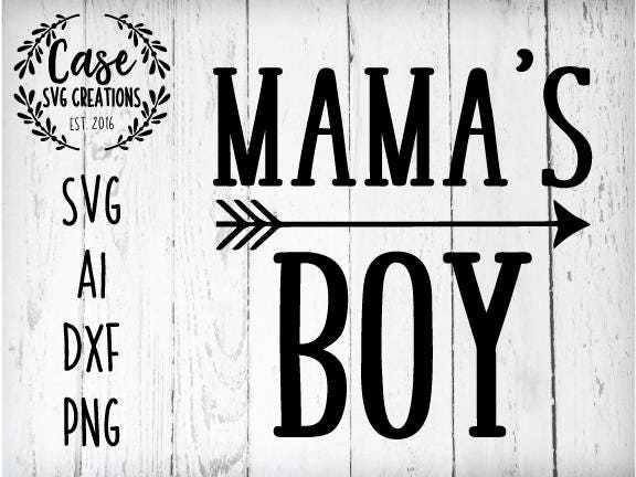 Download Mama's Boy SVG Cutting File, Ai, Dxf and Printable PNG ...