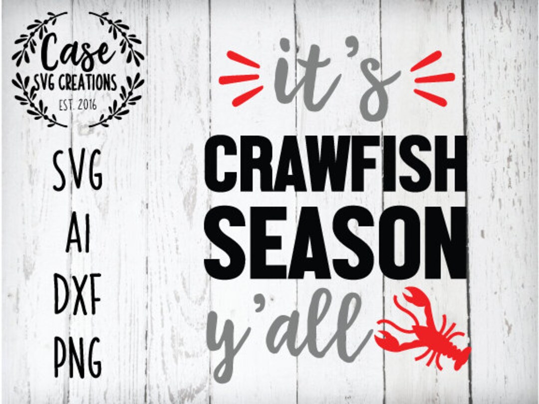 It's Crawfish Season Y'all SVG Cutting File, AI, Dxf and Printable PNG ...