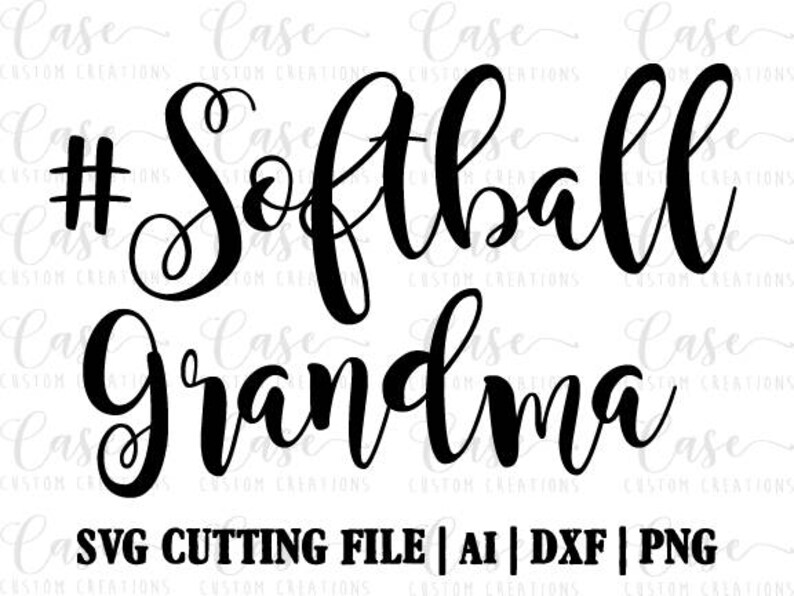 Download Softball Grandma SVG Cutting File Ai Dxf and Printable PNG ...