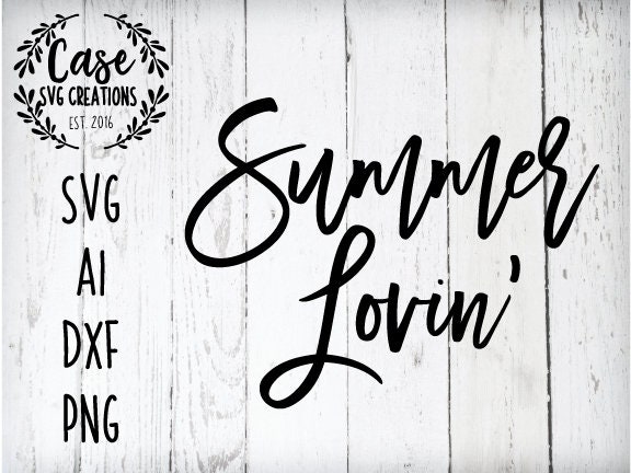 Download Summer Lovin' SVG Cutting File, AI, Dxf and Printable PNG ...