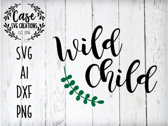 Wild child SVG Cutting File, AI, Dxf and Printable PNG ...