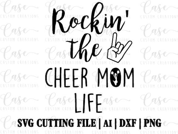 Download Free Rockin The Cheer Mom Life Svg Cutting File Ai Dxf And Etsy SVG Cut Files