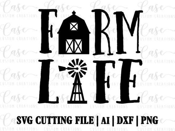 Download Farm Life SVG Cutting File Ai Png and Dxf Instant Download ...