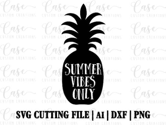 Download Summer Vibes Only Svg Cutting File Ai Png And Dxf Instant Etsy