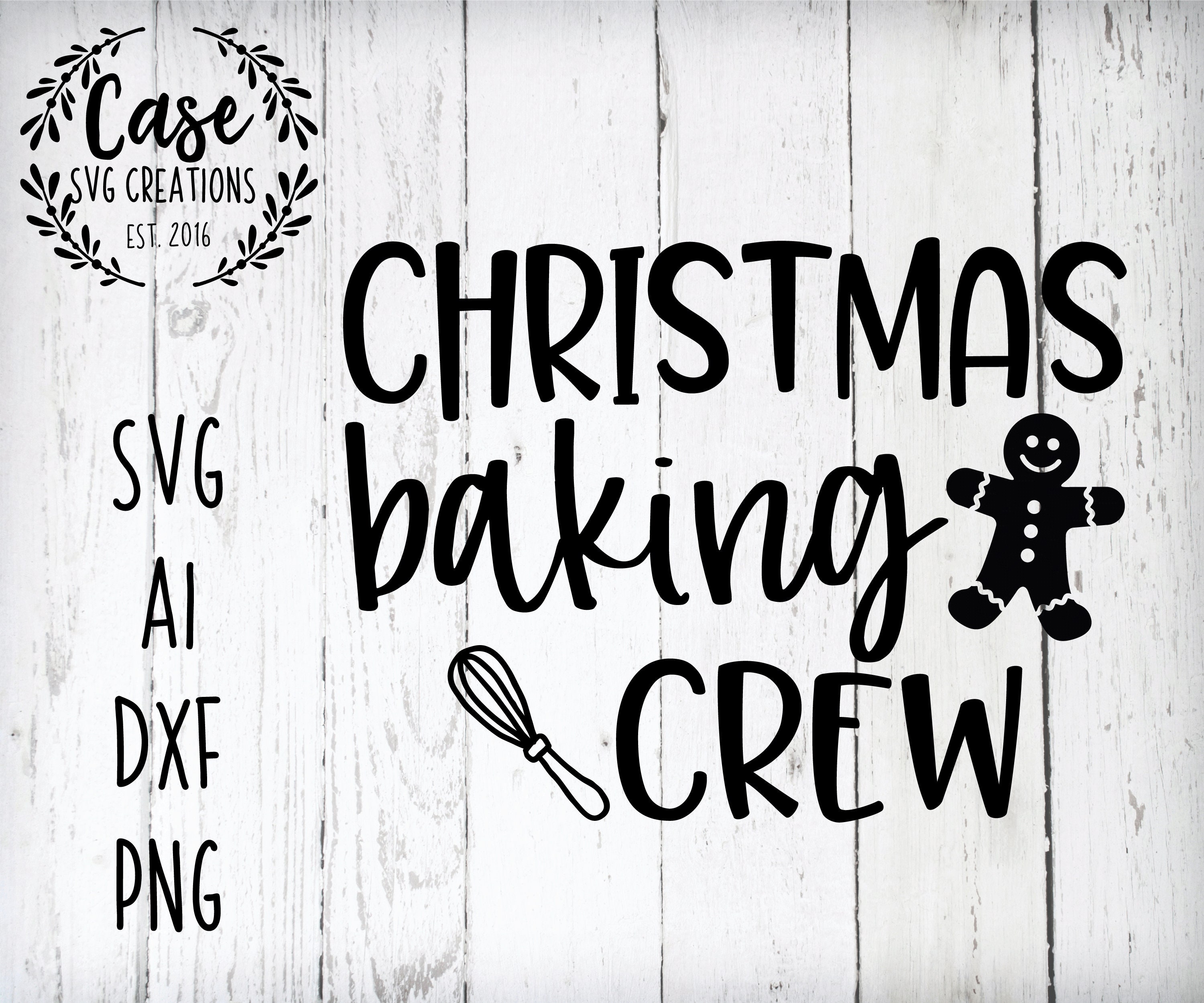 Download Christmas Baking Crew SVG Cutting FIle, Ai, Dxf and ...