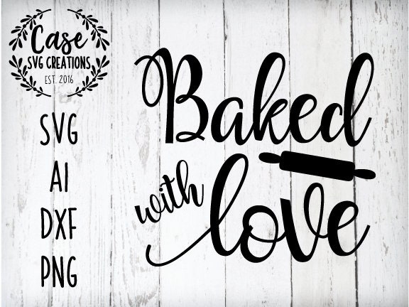 Download Baked with Love SVG Cutting File, ai, dxf and Png ...