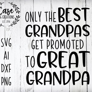 Download Only The Best Grandmas Get Promoted To Great Grandma Svg Etsy