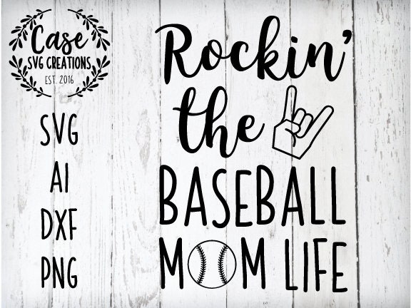 Download Rockin the Baseball Mom LIfe SVG Cutting File, Ai, Dxf and ...
