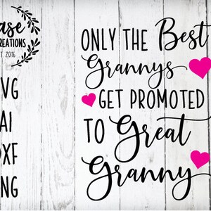 Download Only The Best Grandmas Get Promoted To Great Grandma Svg Etsy