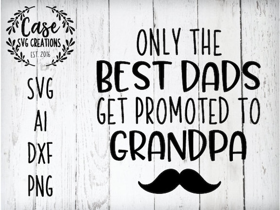 best dads get promoted to grandad