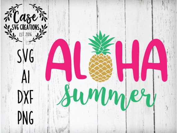 Download Aloha Summer Svg Cutting File Ai Png And Dxf Instant Etsy