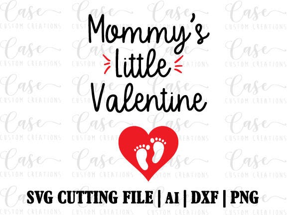 Download Mommy's Little Valentine SVG Cutting File, AI, Dxf and ...
