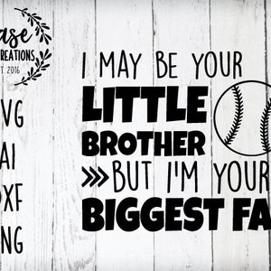 Little Brother Biggest Fan Baseball SVG Cutting File, AI, Dxf and Printable PNG Files | Cricut and Silhouette | Baseball Brother | Softball