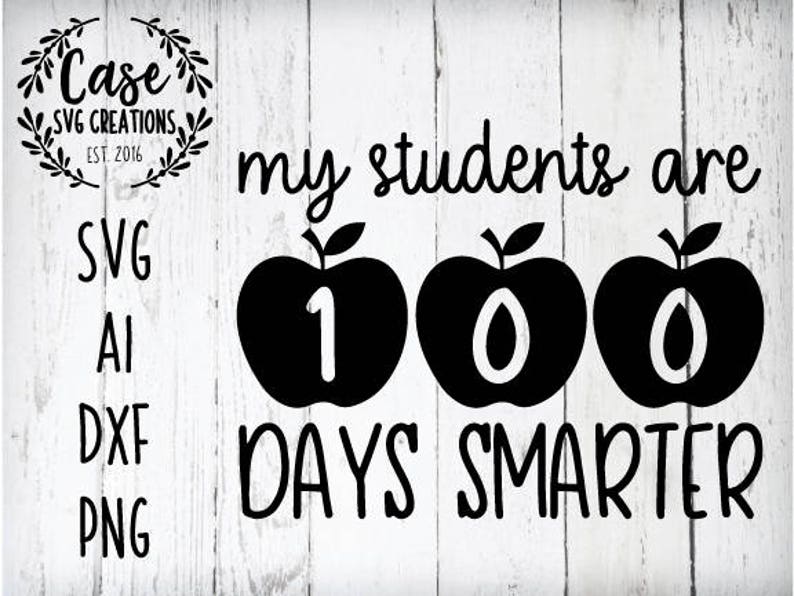 Download Students are 100 Days Smarter SVG Cutting File Ai Dxf and | Etsy