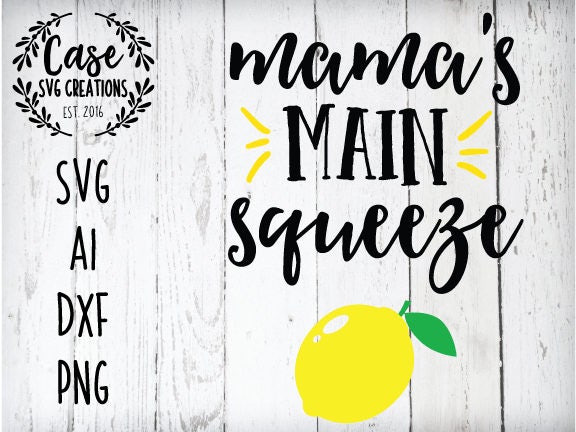 Download MaMa's Main Squeeze SVG Cutting File, AI, Dxf and ...
