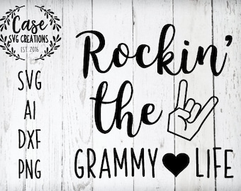 Rockin' the Grammy Life SVG Cutting File, AI, Dxf and Printable PNG Files | Instant Download | Cricut and Silhouette | Grandma | Rock