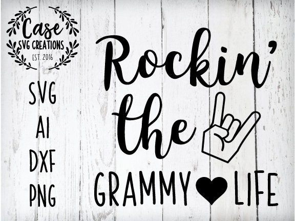 Download Rockin' the Grammy Life SVG Cutting File, AI, Dxf and ...