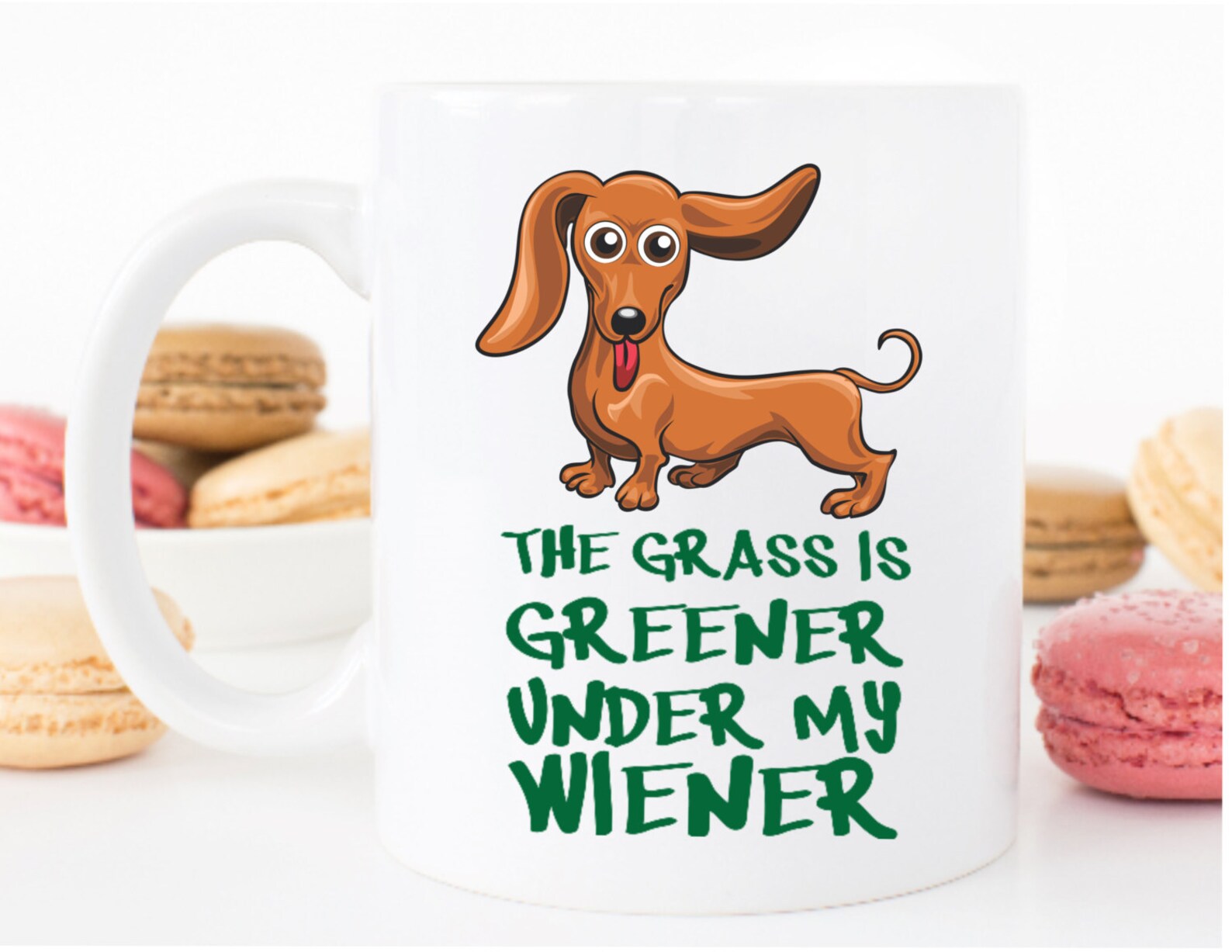 The Grass is Greener Under My Wiener Mug Dachshund Mug Etsy