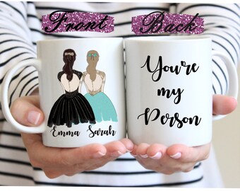 You're My Person Mug - Personalized Best Friend Gift - Best Friend Gift - Valentines Day Gift - Friendship Gift - Unique Friendship Gift