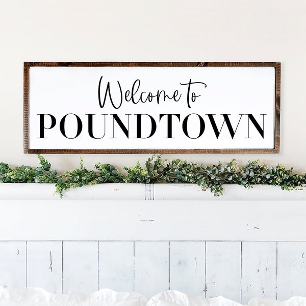 Welcome To Poundtown Wood Framed Sign, Funny Bedroom Sign, Above the Bed Sign, Bachelor Wall Decor, Bedroom Sign, Welcome to Pound Town