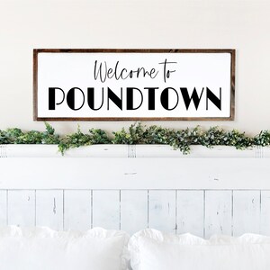 Welcome To Poundtown Wood Framed Sign, Funny Bedroom Sign, Above the Bed Sign, Bachelor Wall Decor, Bedroom Sign, Welcome to Pound Town
