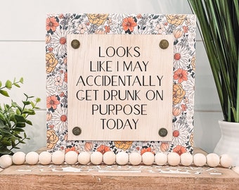 Funny Drinking Sign Wooden Sign, Unique Wall Decor, Funny Home Decor, Funny Sign, Cheeky Sign, Snarky Sign, Funny Tiered Tray Sign