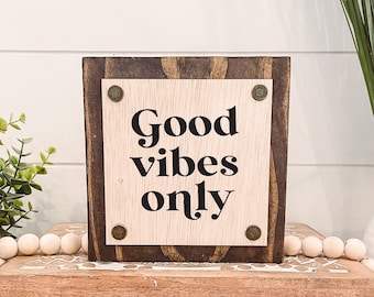 Good Vibes Only Wooden Sign, Unique Wall Decor, Good Vibes Sign, Inspirational Quote Sign, Tiered Tray Sign, Good Vibes Only Sign, Boho Sign