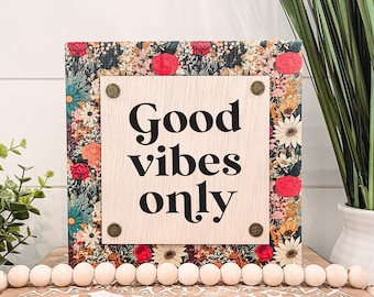 Good Vibes Only Wooden Sign, Unique Wall Decor, Good Vibes Sign, Inspirational Quote Sign, Tiered Tray Sign, Good Vibes Only Sign, Boho Sign