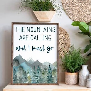 The Mountains Are Calling And I Must Go Wooden Framed Sign, Home Decor, Rustic Design, Gift Idea, Wood Art, Quote Sign, Mountain Theme Decor