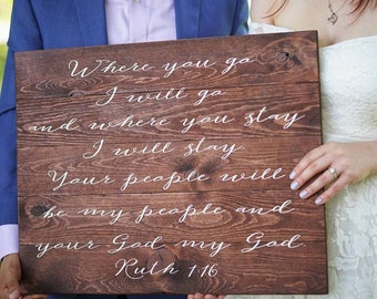 Ruth 1:16 Schild, Where you go I will go Schild, Hochzeitsdekoration, Hochzeitsschild, Hochzeitsschild, Rustikale Hochzeit, Rustikal Chic Hochzeit