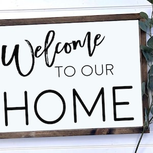 Welcome to Our Home Farmhouse Sign, Wooden Home Sign, Housewarming Present, Rustic Chic Decor, Wooden Quote Sign