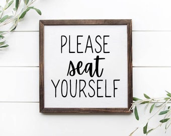 PLEASE SEAT YOURSELF - Funny Farmhouse Bathroom Wood Sign - Handmade In Minnesota