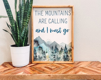 The Mountains Are Calling And I Must Go Wooden Framed Sign, Home Decor, Rustic Design, Gift Idea, Wood Art, Quote Sign, Mountain Theme Decor