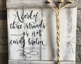 A Cord Of Three Strands Sign, A Cord of 3 Strands, Ecclesiastes 4:9-12, Wedding Ceremony Sign, Unity Ceremony Sign, Rustic Wedding Gift