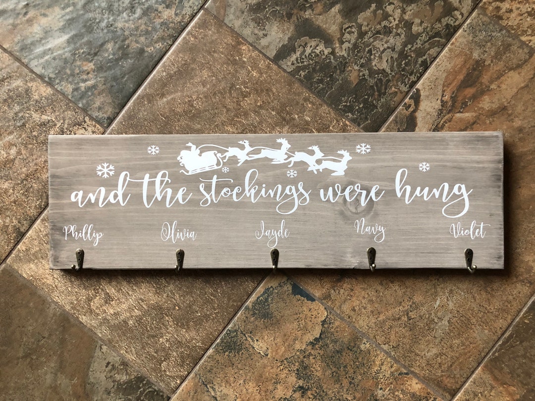 And the Stockings Were Hung Wooden Sign, Stocking Holder Sign, Wooden
