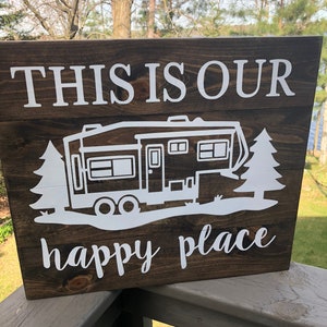 This Is Our Happy Place Wooden Sign, Camper Sign, Airstream, Vintage Camper, Wooden Sign, Wood Art, Rustic Sign, Gift Idea