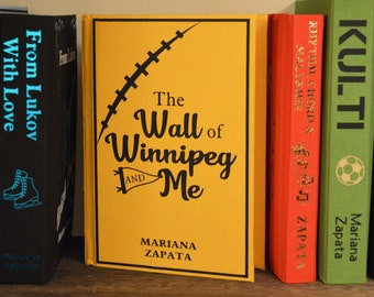 Wall of Winnipeg and Me by Mariana Zapata rebound hardcover book