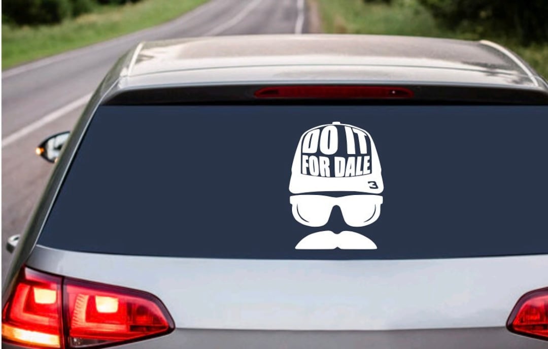 Do It for Dale Bumper Sticker- Car Decal- Laptop Sticker- Tumbler ...
