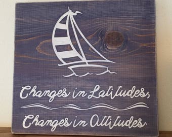Changes in Latitudes, Changes in Attitudes - Jimmy Buffet inspired
