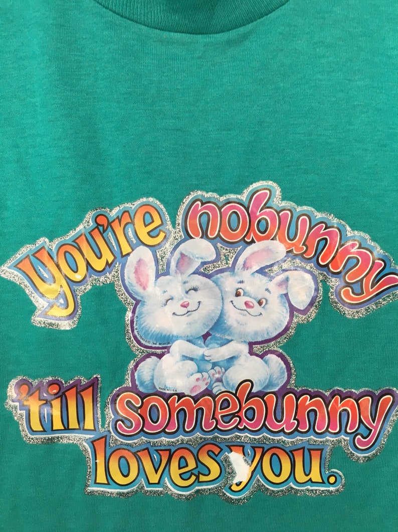 You/'re Nobunny Til Somebunny Loves You Kids Vintage 1980s Iron On T-Shirt VTG 80s Kids Tee
