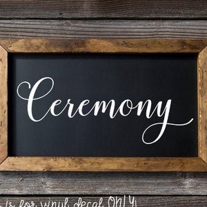 Ceremonia de vinilo DECAL - Signo de recepción de la boda - tarjeta caja de la etiqueta asientos de la boda - calcomanía de la pizarra de la boda - etiqueta engomada de vinilo DIY tarjeta de la caja signo