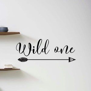 Wilde eine Vinyl-Aufkleber - Pfeil Wandtattoo - Hippie Vinyl Zeichen - Wild Arrow Kindergarten Aufkleber, Dekor abnehmbare Tapete Kinder Kinderzimmer Dekor